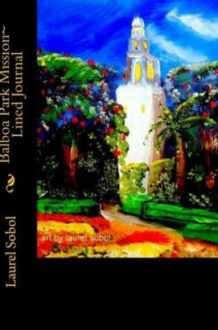 Cover of Balboa Park Mission Lined Journal