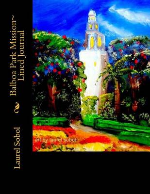 Book cover for Balboa Park Mission Lined Journal