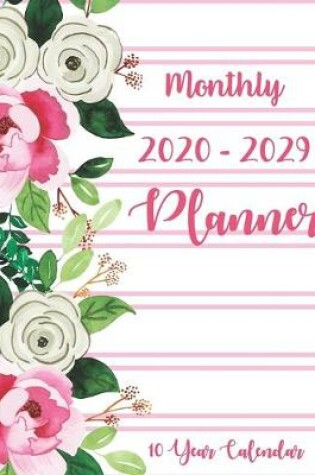 Cover of 2020-2029 Monthly Planner 10 Year calendar