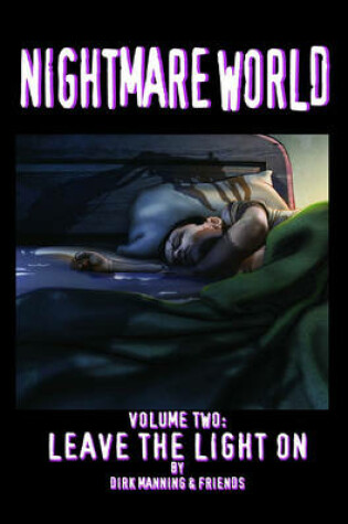 Cover of Nightmare World Volume 2: Leave The Light On