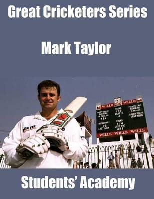 Book cover for Great Cricketers Series: Mark Taylor