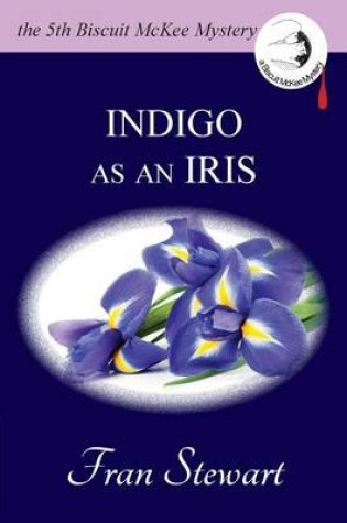 Cover of Indigo as an Iris