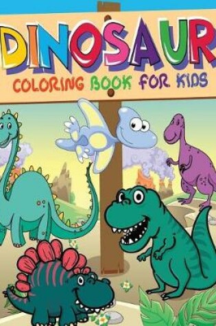 Cover of Dinosaur Coloring Book For Kids