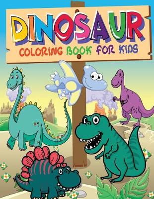 Book cover for Dinosaur Coloring Book For Kids