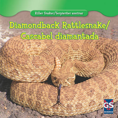 Cover of Diamondback Rattlesnake/Cascabel Diamantada