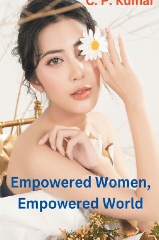 Cover of Empowered Women, Empowered World