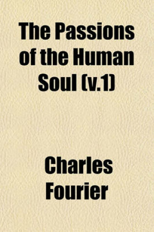 Cover of The Passions of the Human Soul Volume 1