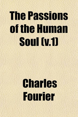 Book cover for The Passions of the Human Soul Volume 1