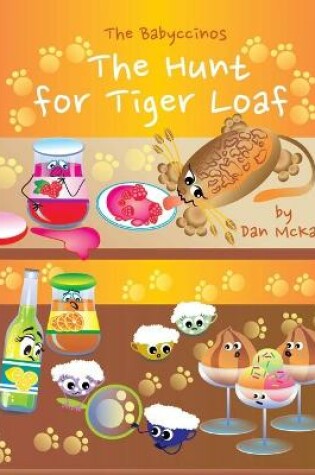 Cover of The Babyccinos The Hunt for TigerLoaf