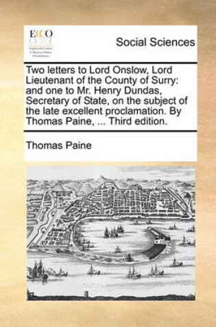 Cover of Two Letters to Lord Onslow, Lord Lieutenant of the County of Surry