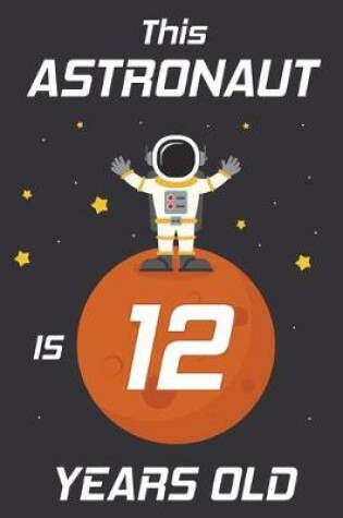 Cover of This Astronaut is 12 Years Old