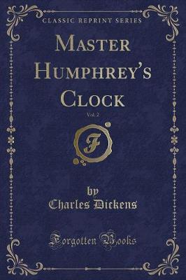 Book cover for Master Humphrey's Clock, Vol. 2 (Classic Reprint)