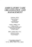 Book cover for Ambulatory Care Organization and Management