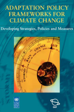 Cover of Adaptation Policy Frameworks for Climate Change