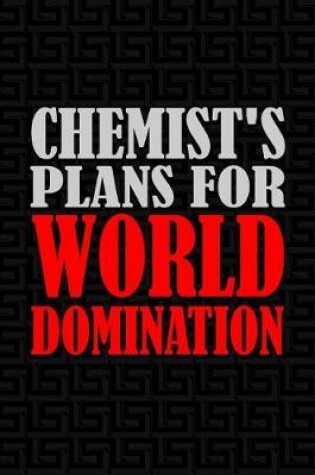 Cover of Chemist's Plans for World Domination