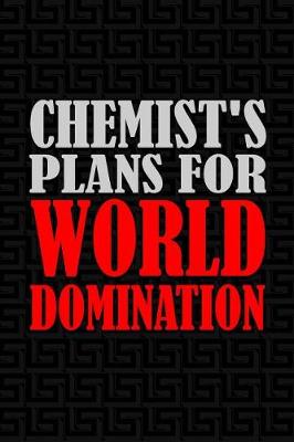 Book cover for Chemist's Plans for World Domination