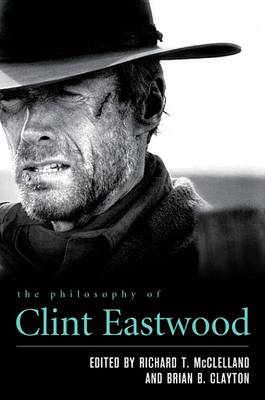 Cover of The Philosophy of Clint Eastwood