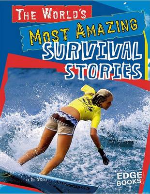 Book cover for The World's Most Amazing Survival Stories