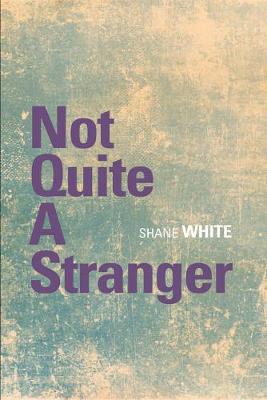 Book cover for Not Quite A Stranger