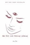 Book cover for She Felt Like Feeling Nothing