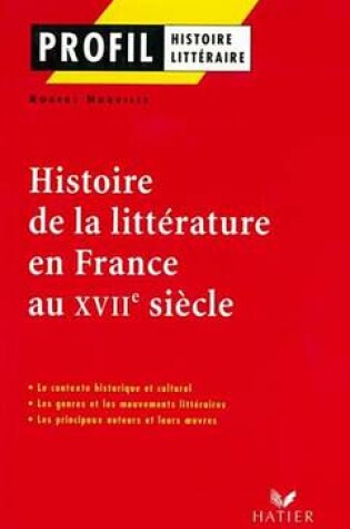 Cover of Profil - Histoire de la Litterature En France Au Xviie Siecle