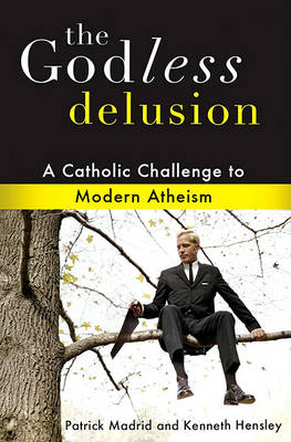 Book cover for The Godless Delusion