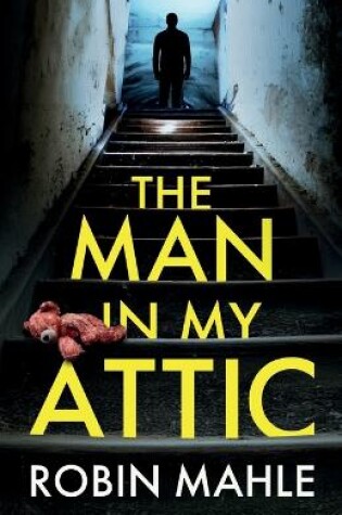 Cover of The Man in my Attic