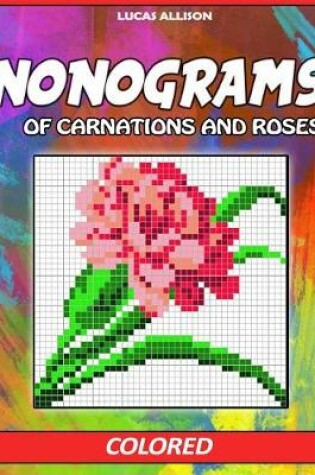 Cover of Nonograms of Carnations and Roses