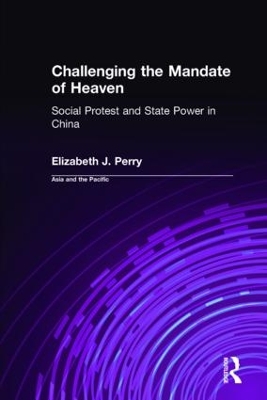 Book cover for Challenging the Mandate of Heaven: Social Protest and State Power in China