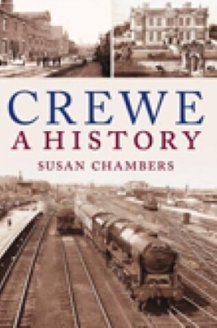 Cover of Crewe: A History