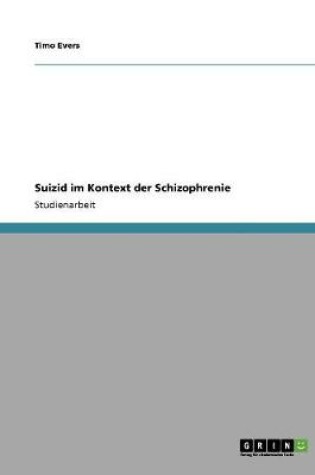 Cover of Suizid im Kontext der Schizophrenie