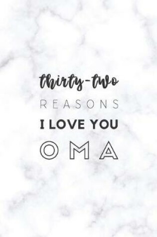 Cover of 32 Reasons I Love You Oma