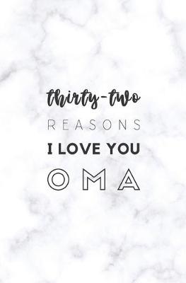 Book cover for 32 Reasons I Love You Oma
