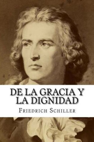 Cover of de La Gracia y La Dignidad