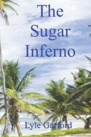 Cover of The Sugar Inferno