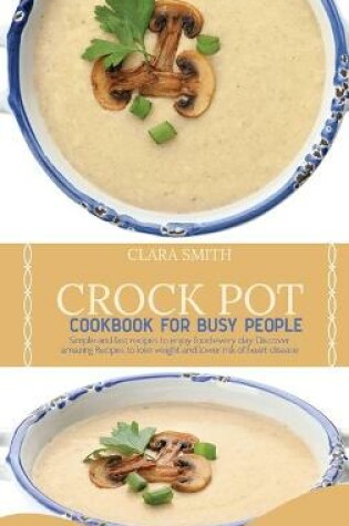 Cover of Crock Pot Cookbook for Busy People