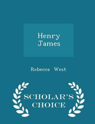 Book cover for Henry James - Scholar's Choice Edition