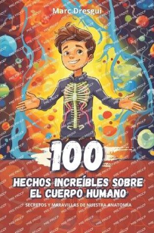 Cover of 100 Hechos Incre�bles sobre el Cuerpo Humano