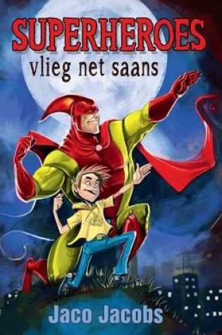 Cover of Superheroes vlieg net saans