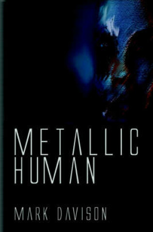 Cover of Metallic Human