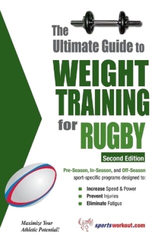 Cover of Ultimate Guide to Weight Training for Rugby