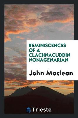 Book cover for Reminiscences of a Clachnacuddin Nonagenarian