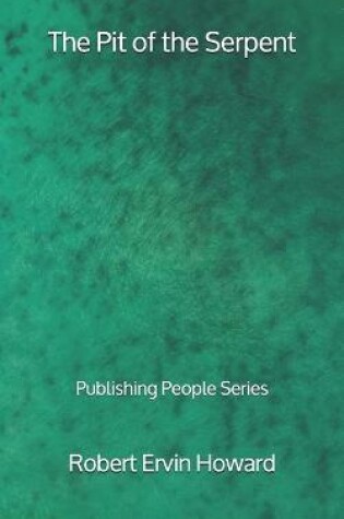 Cover of The Pit of the Serpent - Publishing People Series