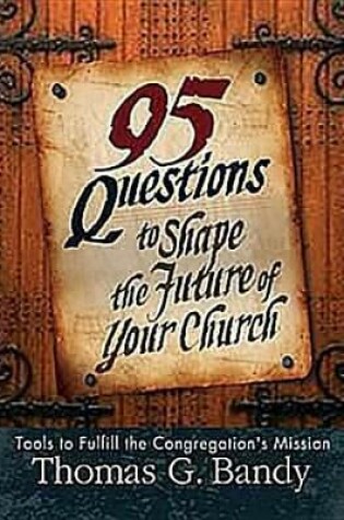 Cover of 95 Questions to Shape the Future of Your Church