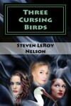 Book cover for Three Cursing Birds