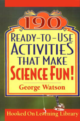 Cover of 190 Ready–to–Use Activities that Make Science Fun