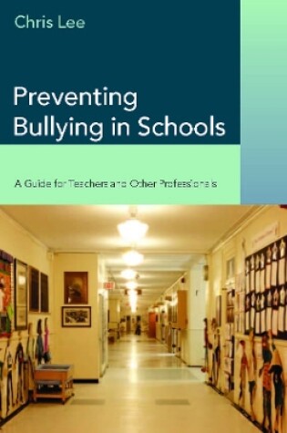 Cover of Preventing Bullying in Schools