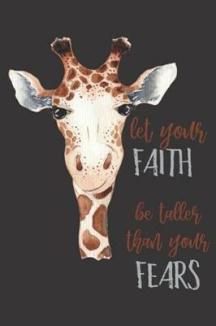 Cover of Let your faith be taller than your fears