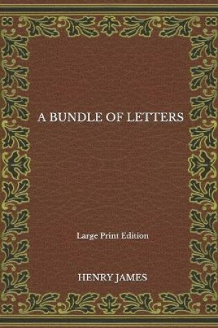 Cover of A Bundle of Letters - Large Print Edition