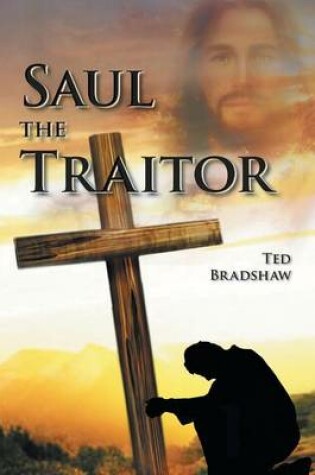 Cover of Saul - The Traitor!